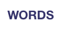 WORDS